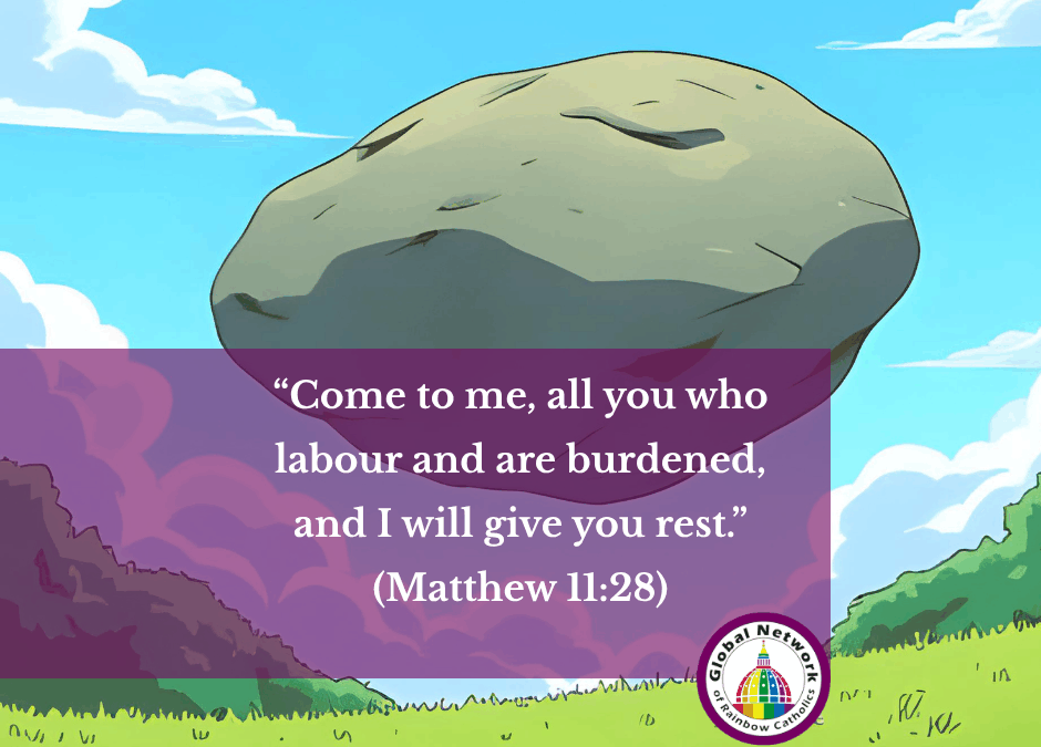 “Come to me, all you who labour and are burdened, and I will give you rest.” (Matthew 11:28)