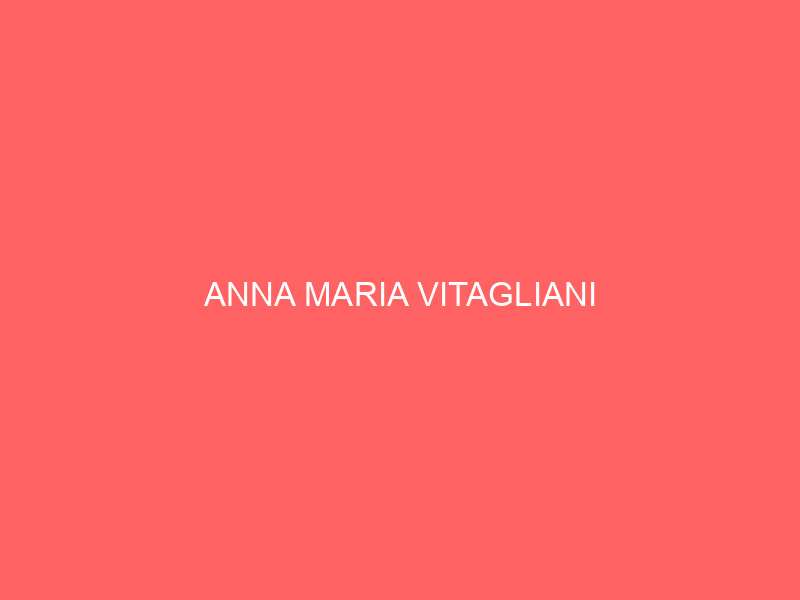 ANNA MARIA VITAGLIANI