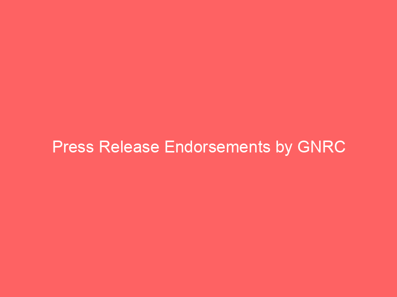 Press Release Endorsements by GNRC