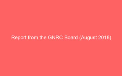 Report from the GNRC Board (August 2018)